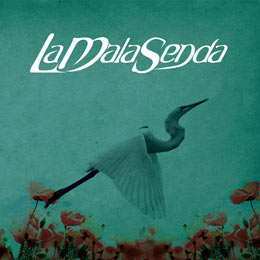 La Mala Senda - Bajo el Sol... Huellas