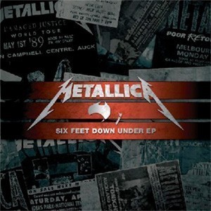 Metallica Six Feet Down Under