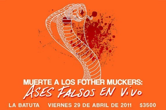 Muerte a los Fother Muckers. Ases Falsos en vivo