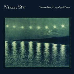 Mazzy Star - Common Burn Single