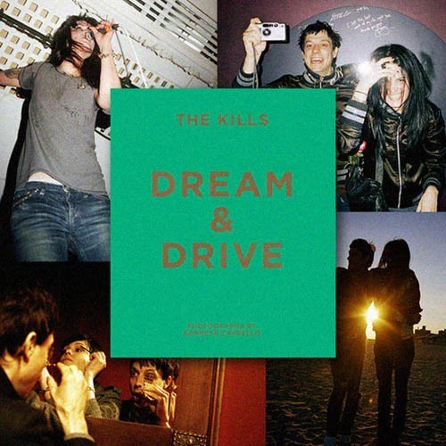 The Kills - Dream & Drive