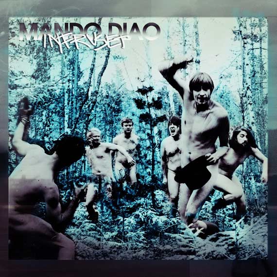 Mando Diao - Infruset (2012)