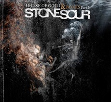 Stone Sour - House of Gold & Bones Part 2 - 2013
