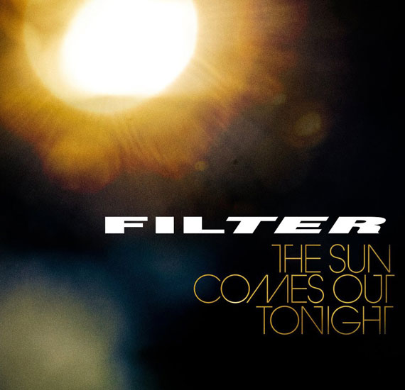 Filter - The Sun Comes Out Tonight (2013)