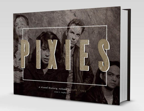 Pixies: A Visual History
