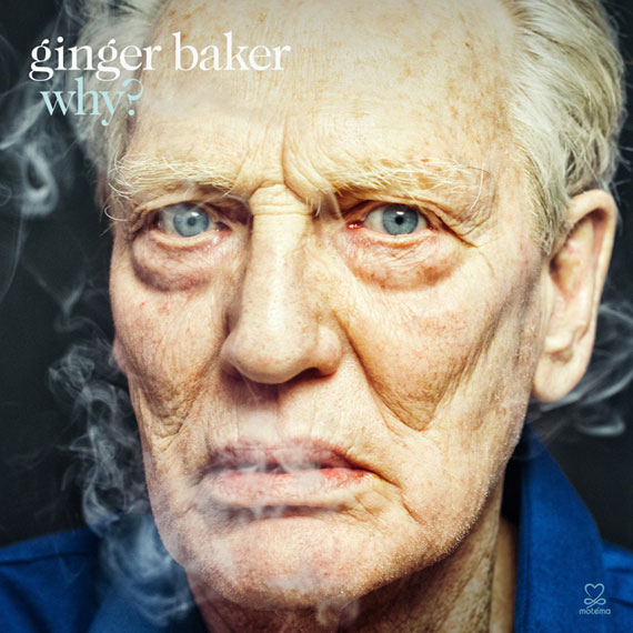 Ginger Baker - Why (2014)
