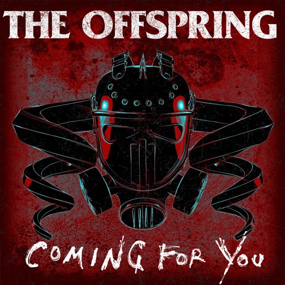 The Offspring - Coming For You (2015)